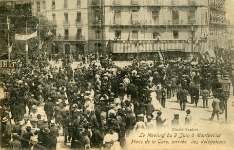 Le Meeting du 9 juin à Montpellier, Place de la Gare, arrivée des délégations